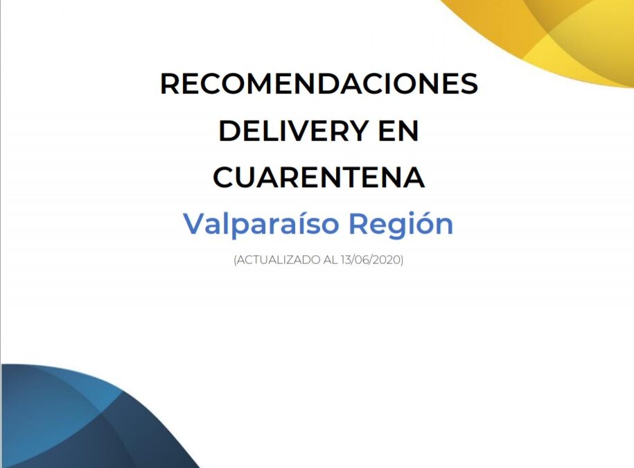 ACTUALIZACIÓN DE INDICACIONES PARA EJECUTAR DELIVERY DURANTE LA CUARENTENA TOTAL EN SAN ANTONIO, VALPARAÍSO Y VIÑA DEL MAR